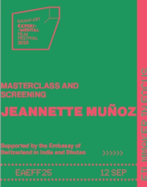 Films by Jeanette Muñoz at Emami Art Experimental Film Festival 2025